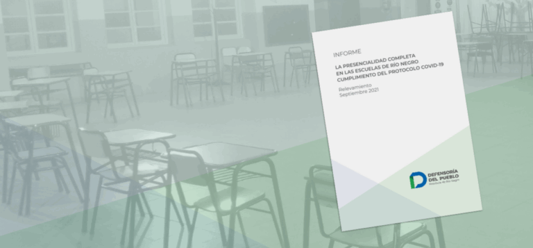 Portada de informe sobre la presencialidad en las escuelas de rio negro y el cumplimiento del protocolo covid 19. Relevamiento realizado en el 2021.